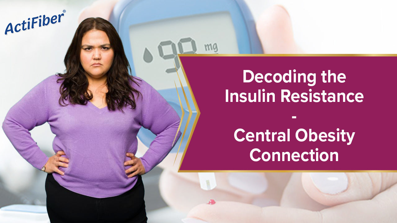 Decoding the Insulin Resistance - Central Obesity Connection