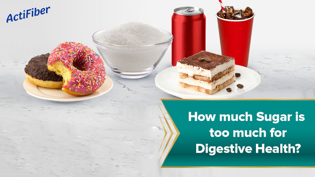 How much Sugar is too much for your Digestive Health?