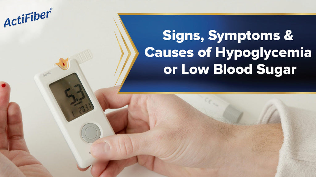 HYPOGLYCAEMIA OR LOW BLOOD SUGAR