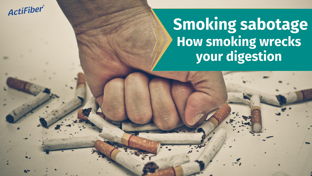 Smoking Sabotage: How smoking wrecks your digestion