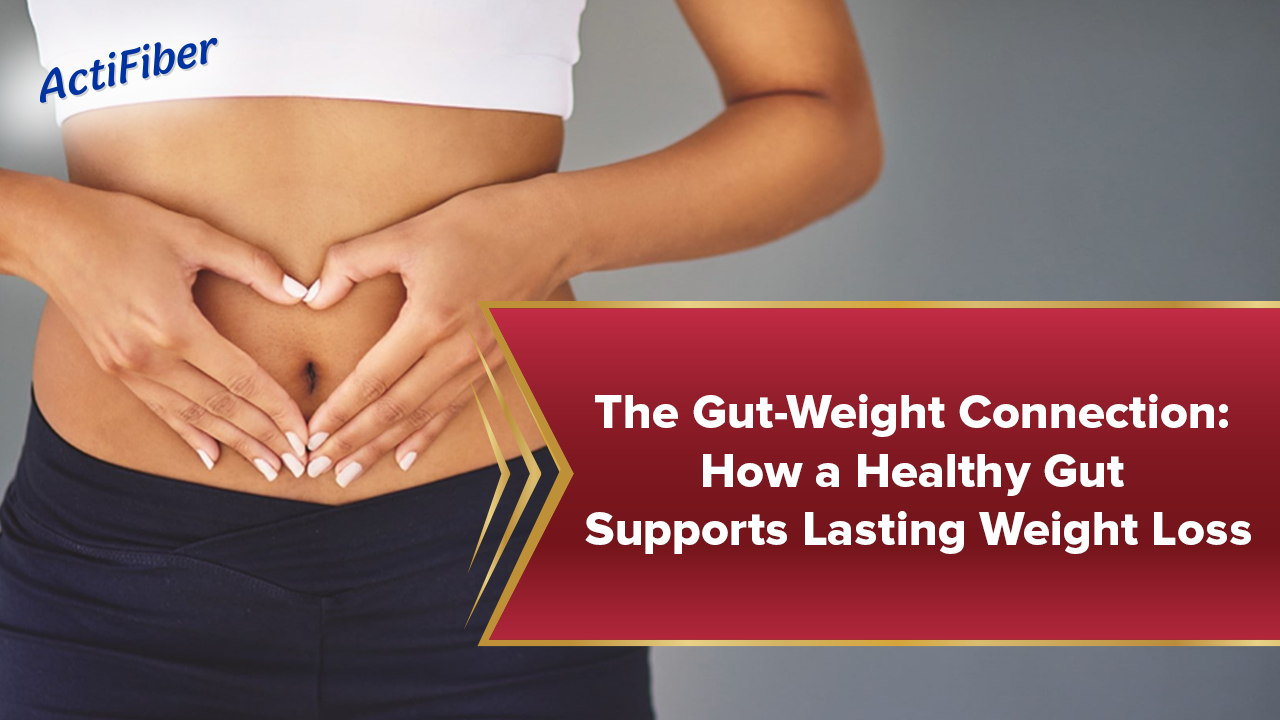 Why good gut health is key to sustainable weight loss?