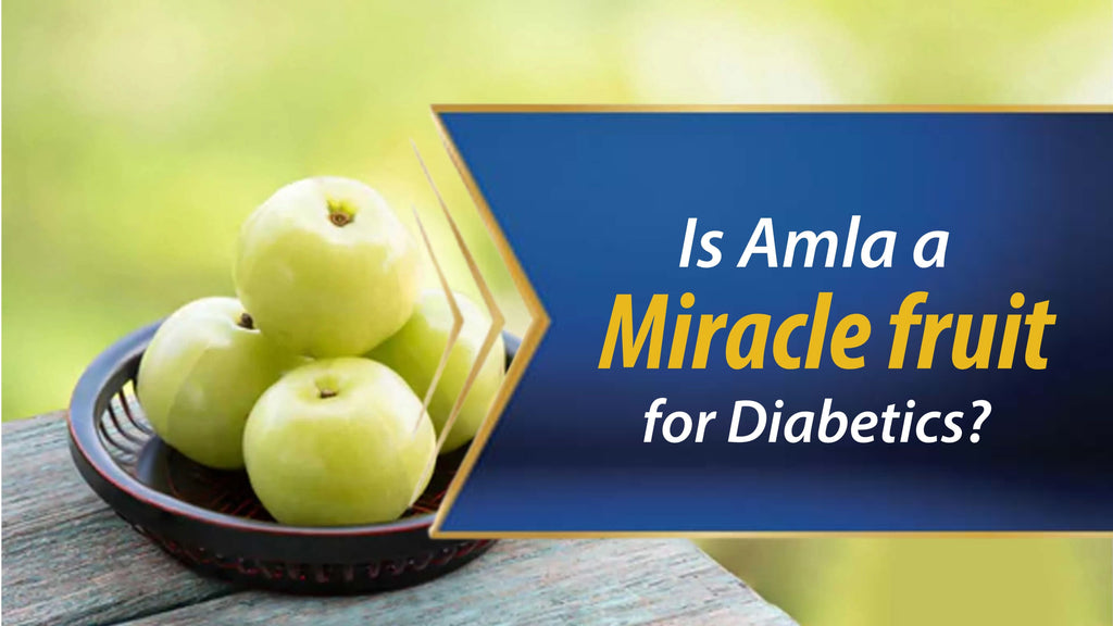 Is Amla a miracle fruit for Diabetics?