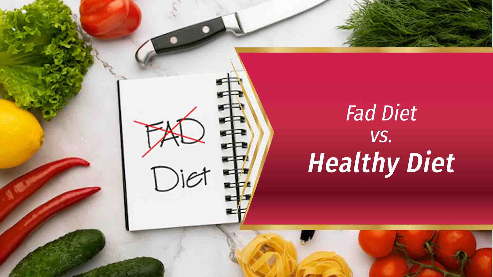 Fad Diet vs. Healthy Diet