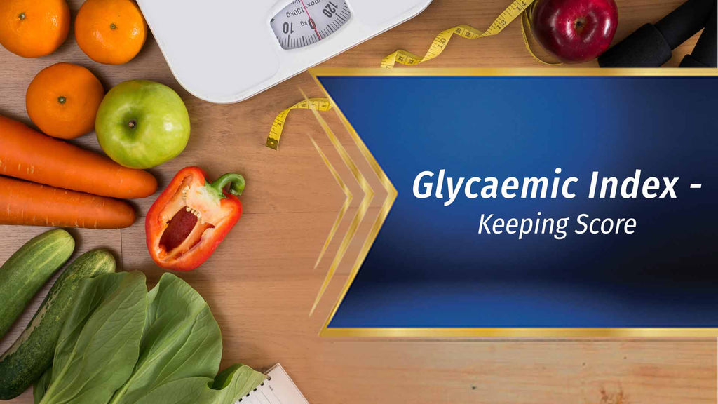 Glycaemic Index - Keeping Score