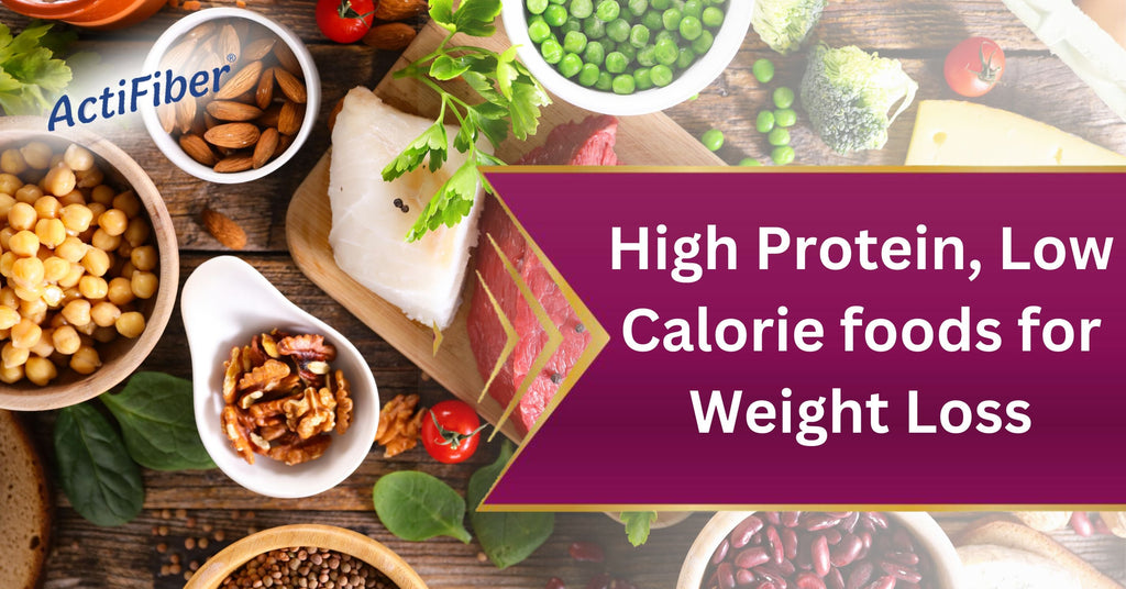 High-Protein, Low-Calorie Diet Foods for Weight Loss