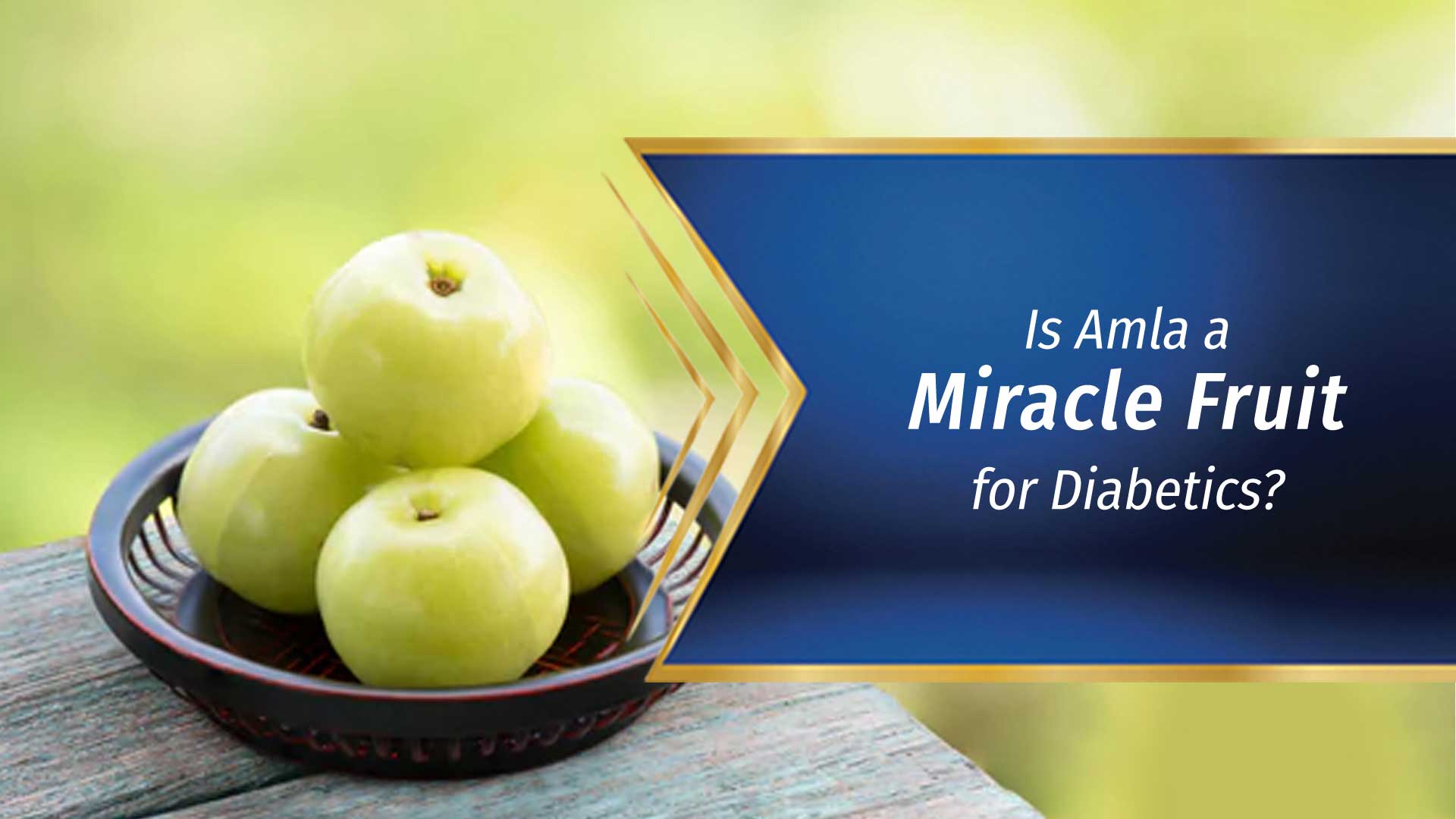 Is Amla a miracle fruit for Diabetics?
