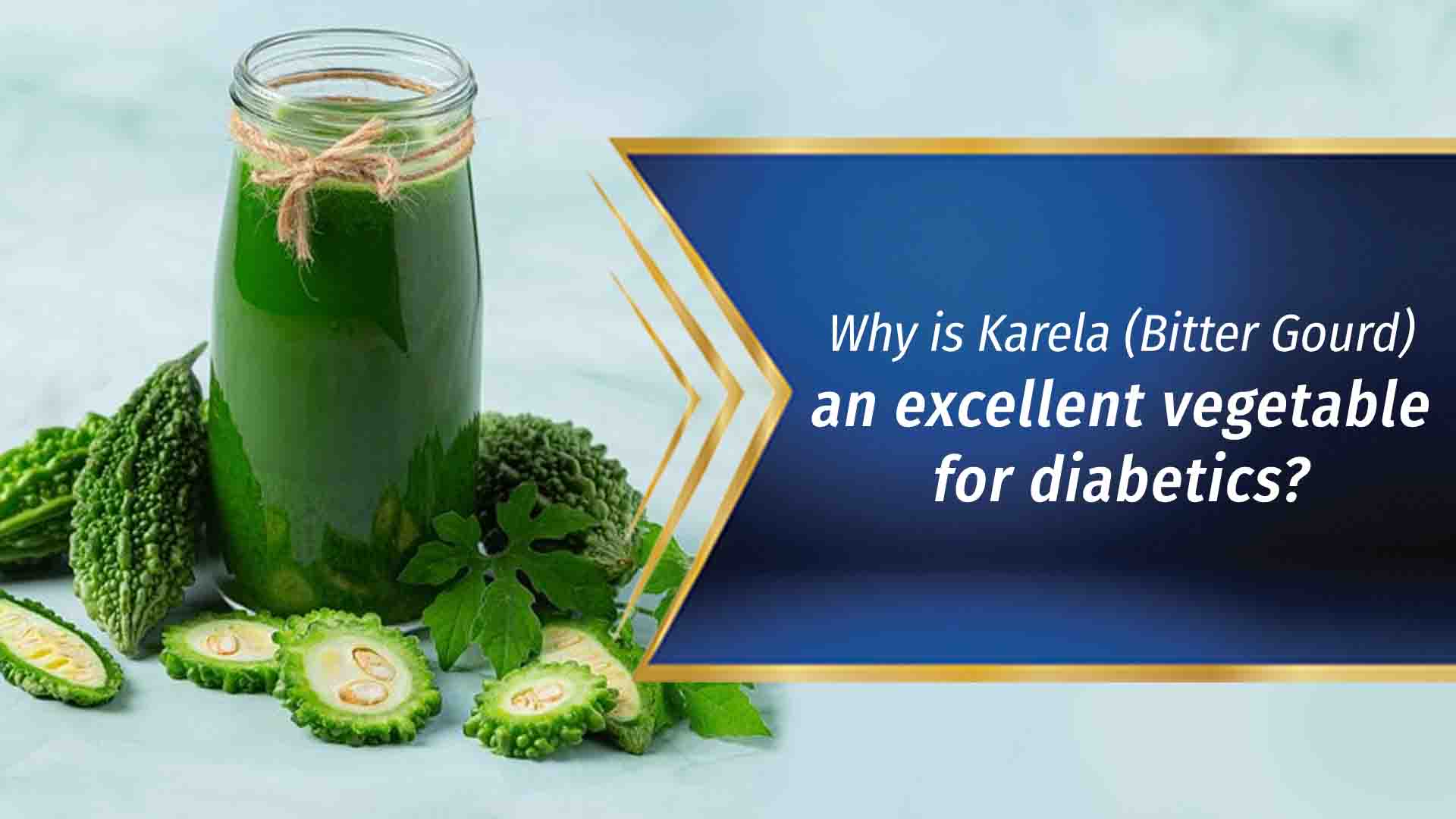 Why is Karela (Bitter Gourd) an excellent vegetable for diabetics?