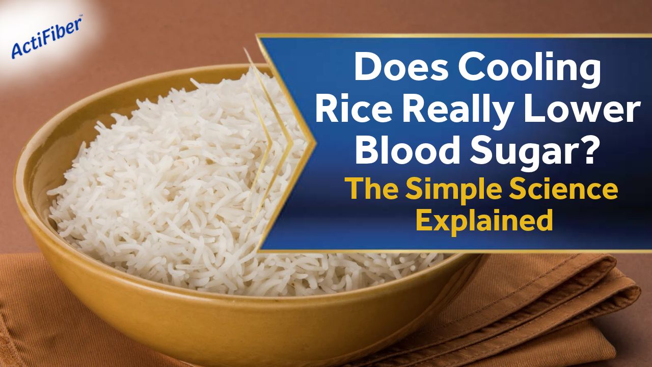 Does Cooling Rice Really Lower Blood Sugar? The Simple Science Explained